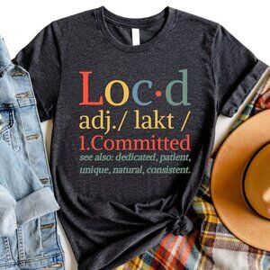 Loc'd Committed Definition Shirt, Loc'd Life Shirt, Loc Queen Shirt